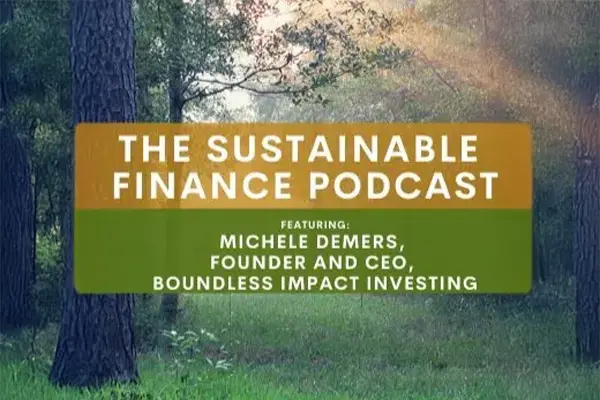 Harnessing the Power of Science to Build Scalable Impact Solutions: Sustainable Finance Podcast